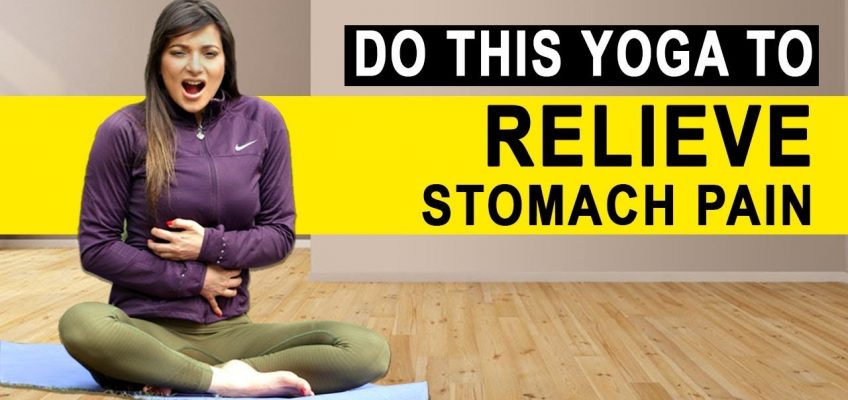 How To Get Rid Of Stomach Pain | Yoga For Stomach Pain | Fit Tak