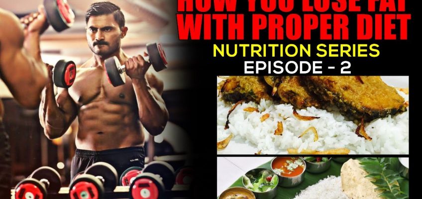 How do you lose fat with diet plan in Telugu – Nutrition Series Episode 2