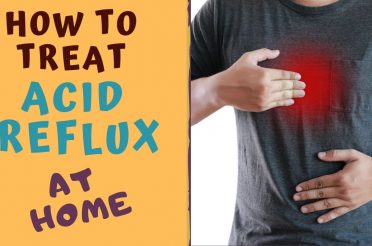 How to treat ACID REFLUX AT HOME – HEARTBURN TREATMENT(GERD)