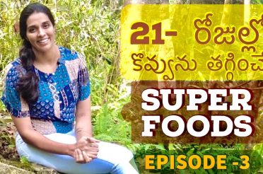 Super Foods For Fat Loss- Episode 3