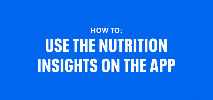 How to Use Nutrition Insights on the App