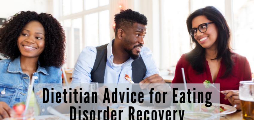 Dietitian Advice for Eating Disorder Recovery
