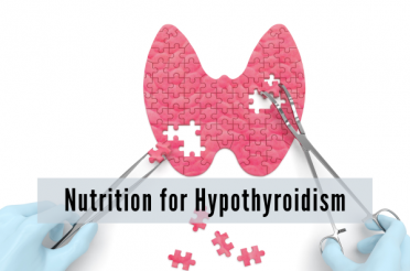 Nutrition for Hypothyroidism | Health Stand Nutrition