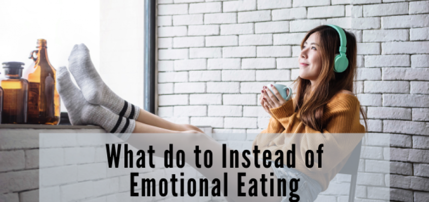 What to do instead of emotional eating
