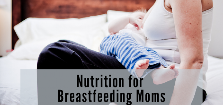 Nutrition for Breastfeeding Mothers | Health Stand Nutrition