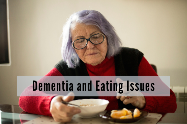 Dementia and Eating Issues | Health Stand Nutrition
